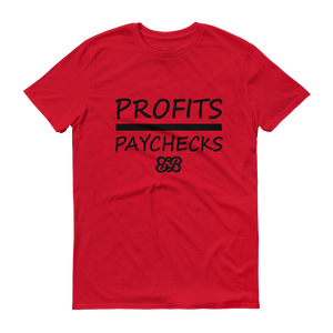 Profits Over Paychecks (Black)