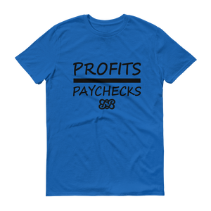 Profits Over Paychecks (Black)