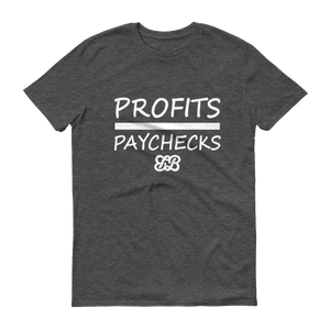 Profits Over Paychecks (White)