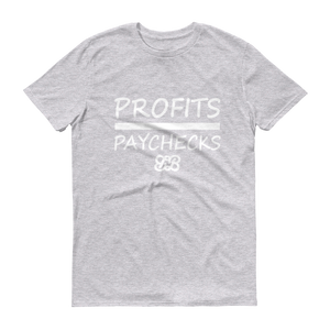 Profits Over Paychecks (White)