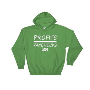 Profits Over Paychecks Hoodie (White)