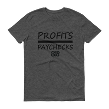 Profits Over Paychecks (Black)