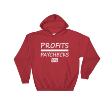 Profits Over Paychecks Hoodie (White)