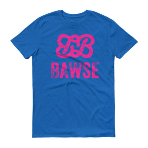 Bawse - The Original (Hot Pink)