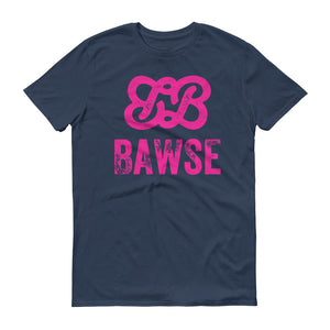 Bawse - The Original (Hot Pink)