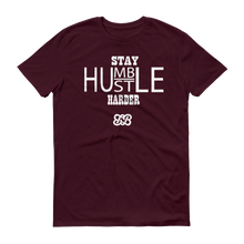 Stay Humble/Hustle Harder (White)