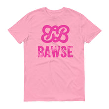 Bawse - The Original (Hot Pink)