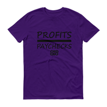 Profits Over Paychecks (Black)