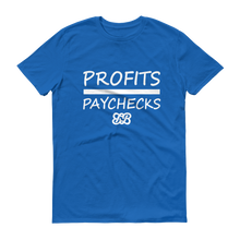 Profits Over Paychecks (White)