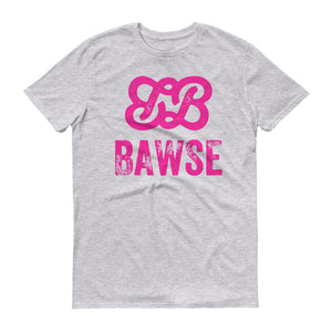 Bawse - The Original (Hot Pink)