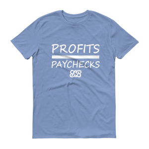 Profits Over Paychecks (White)