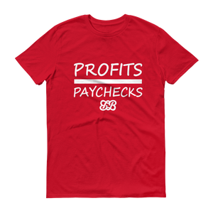 Profits Over Paychecks (White)