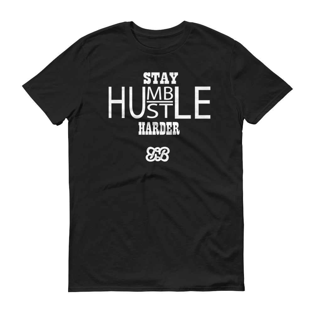 Stay Humble/Hustle Harder (White)