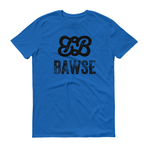 Bawse - The Original (Black Print)