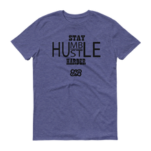 Stay Humble/Hustle Harder (Black)