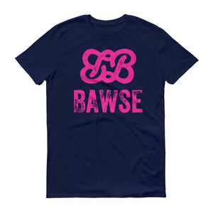 Bawse - The Original (Hot Pink)