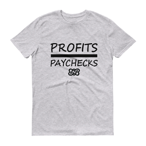 Profits Over Paychecks (Black)