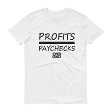 Profits Over Paychecks (Black)