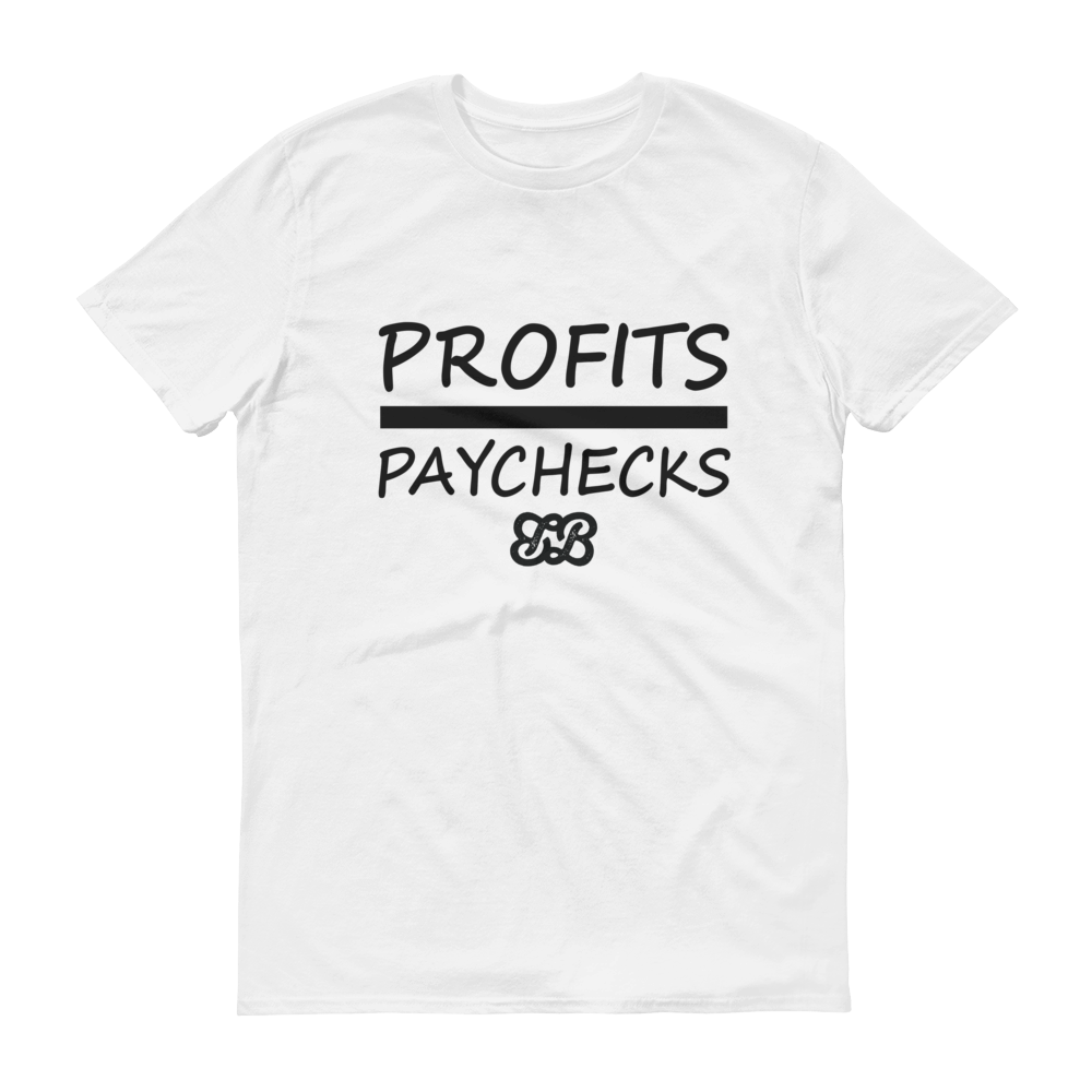 Profits Over Paychecks (Black)