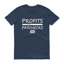 Profits Over Paychecks (White)